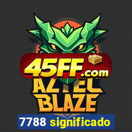 7788 significado